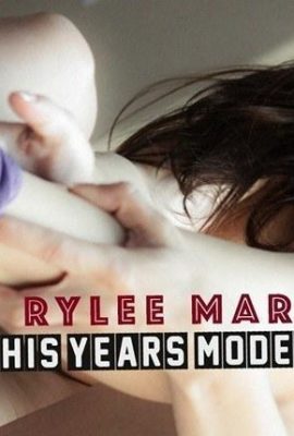 [This Years Model] 27 Mart 2023 – Rylee Marks – Taytlı Geri Dönüş[48P]