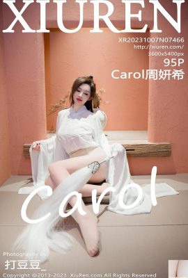 [XiuRen] 20231007 VOL.7466 Carol Zhou Yanxi tam sürüm fotoğrafı[95P]