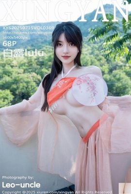 (XingYan) 2025.07.15 Vol.369 Bai LU Tam Sürüm Fotoğrafı (69p)